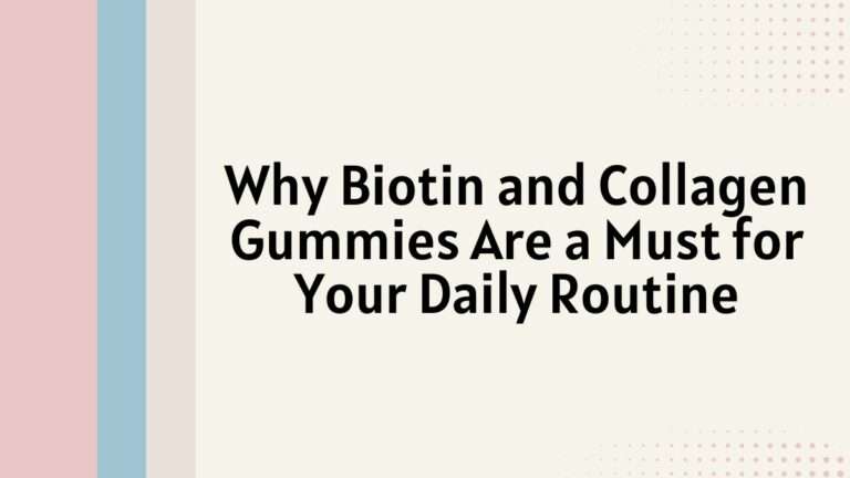 biotin and collagen gummies